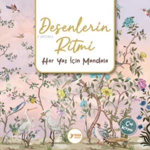 Desenlerin Ritmi;Here Yaş İçin Mandala