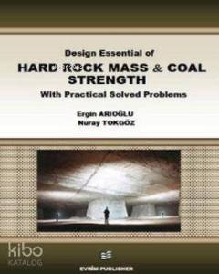 Design Essential of Hard Rock Mass and Coal Strength With Practical Solved Problems