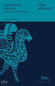 Destandan Masala;Türkoloji Yolculuklarım