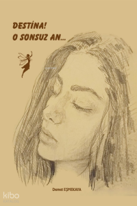Destina! O Sonsuz An
