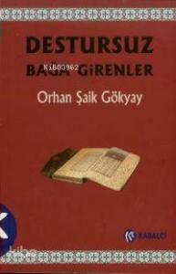 Destursuz Bağa Girenler