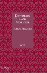 Destursuz Çağa Girenler