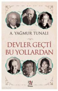 Devler Geçti Bu Yollardan