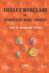 Devlet Borçları ve Türkiye'de Borç Çıkmazı