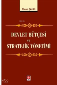 Devlet Bütçesi ve Stratejik Yönetimi