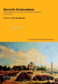 Devletin Silâhlanması; Ortadoğu'da ve Orta Asya'da Zorunlu Askerlik(1775-1925)