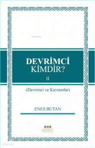 Devrimci Kimdir 2 ;Devrimci ve Kavramlar