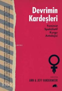 Devrimin Kardeşleri; Feminist Spekülatif Kurgu Antolojisi