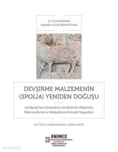 Devşirme Malzemenin (Spolia) Yeniden Doğuşu