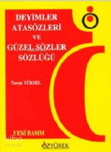 Deyimler, Atasözleri ve Güzel Sözler Sözlüğü
