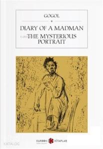 Diary Of A Madman / The Mysterious Portrait