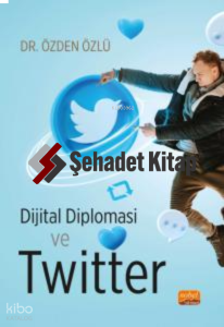 Dijital Diplomasi ve Twitter
