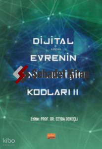 Dijital Evrenin Yeni İletişim Kodları II