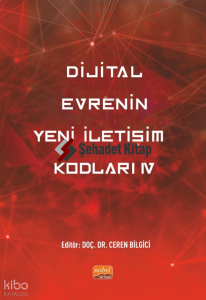 Dijital Evrenin Yeni İletişim Kodları IV