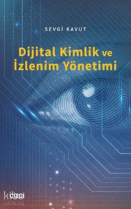 Dijital Kimlik ve İzlenim Yönetimi