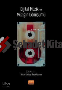 Dijital Müzik ve Müziğin Dönüşümü