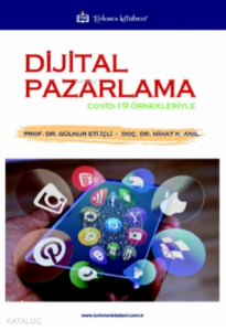 Dijital Pazarlama;Covid - 19 Örnekleriyle