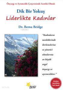 Dik Bir Yokuş - Liderlikte Kadınlar
