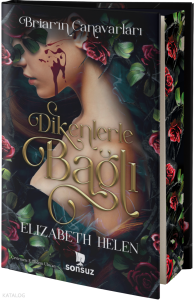Dikenlerle Bağlı (Ciltli)