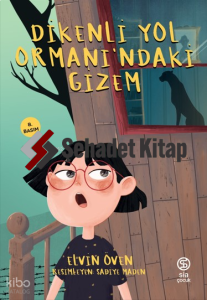 Dikenli Yol Ormanı’ndaki Gizem