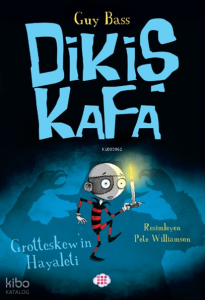 Dikiş Kafa 3 - Grotteskew'in Hayaleti