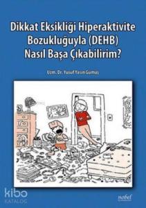 Dikkat Eksikliği Hiperaktivite Bozukluğuyla (DEHB) Nasıl Başa Çıkabilirim?