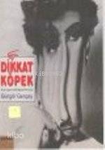 Dikkat Köpek; Konuşa Koklaşa Fıkralar