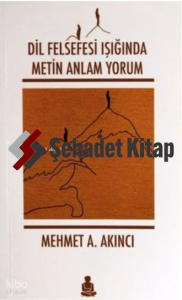 Dil Felsefesi Işığında Metin Anlam Yorum