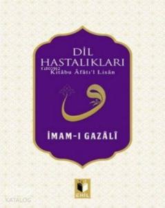 Dil Hastalıkları - Kitabu Afatıl Lisan -