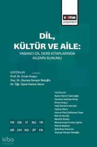 Dil, Kültür ve Aile;Yabancı Dil Ders Kitaplarında Ailenin Sunumu