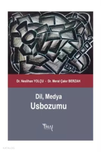 Dil, Medya Usbozumu