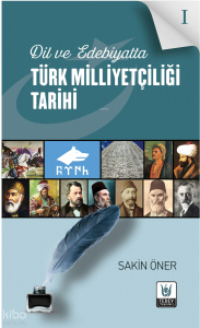 Dil ve Edebiyatta Türk Milliyetçiliği Tarihi 1