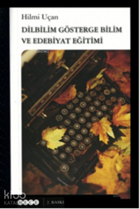 Dilbilim Göstergebilim ve Edebiyat