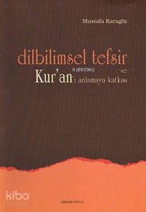 Dilbilimsel Tefsir ve Kur'an'ı Anlamaya Katkısı