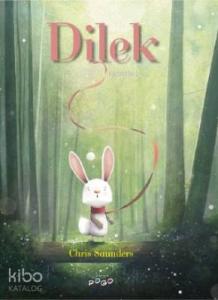 Dilek; Masal Arkadaşları