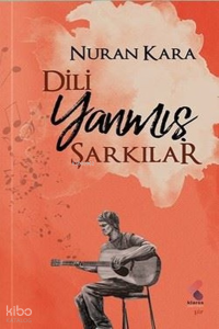 Dili Yanmış Şarkılar