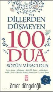Dillerden Düşmeyen 100 Dua; Sözün Miracı Dua