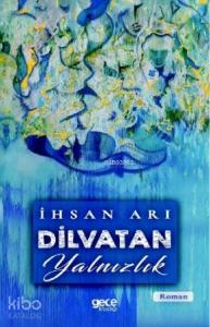 Dilvatan Yalnızlık