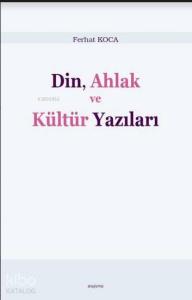 Din, Ahlak ve Kültür Yazıları