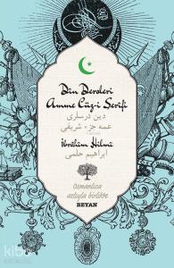 Din Dersleri Amme Cüz-i Şerifi; Osmanlıca Aslıyla Birlikte