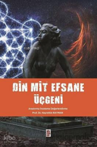 Din Mit Efsane Üçgeni