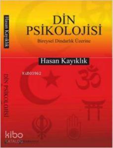 Din Psikolojisi; Bireysel Dindarlık Üzerine