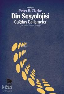 Din Sosyolojisi - Çağdaş Gelişmeler