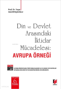 Din ve Devlet Arasındaki İktidar Mücadelesi: Avrupa Örneği