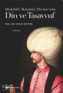 Din ve Tasavvuf Muhibbi (Kanuni) Divanı'nda