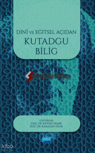 Dini ve Eğitsel Açıdan Kutadgu Bilig