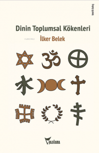 Dinin Toplumsal Kökenleri