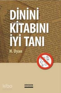Dinini Kitabını İyi Tanı