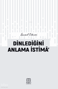 Dinlediğini Anlama İstimâ'