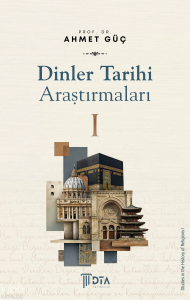 Dinler Tarihi Araştırmaları I;Studies in the History of Religions I